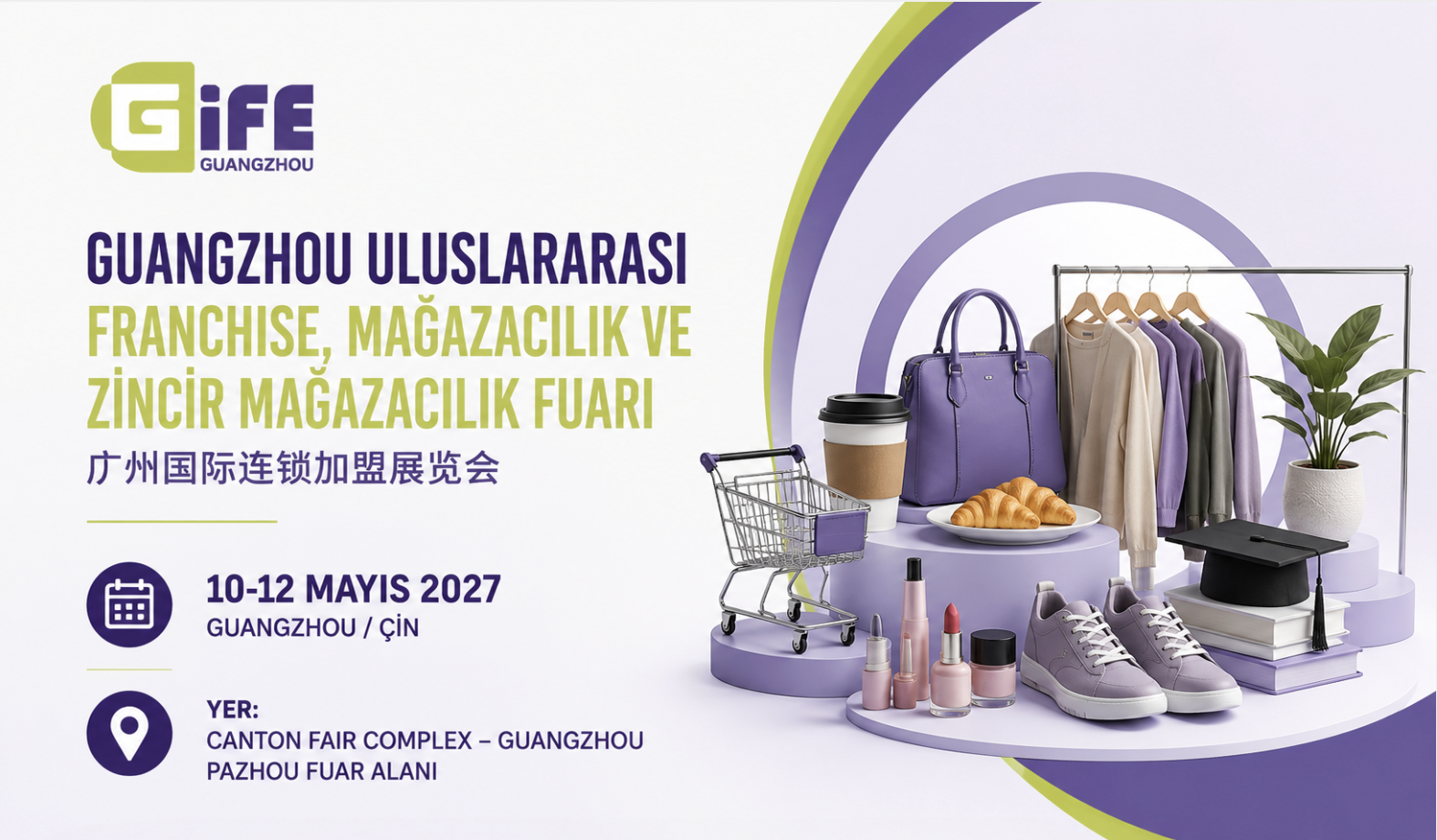 Guangzhou Uluslararası Franchise ve Zincir Mağazacılık Fuarı