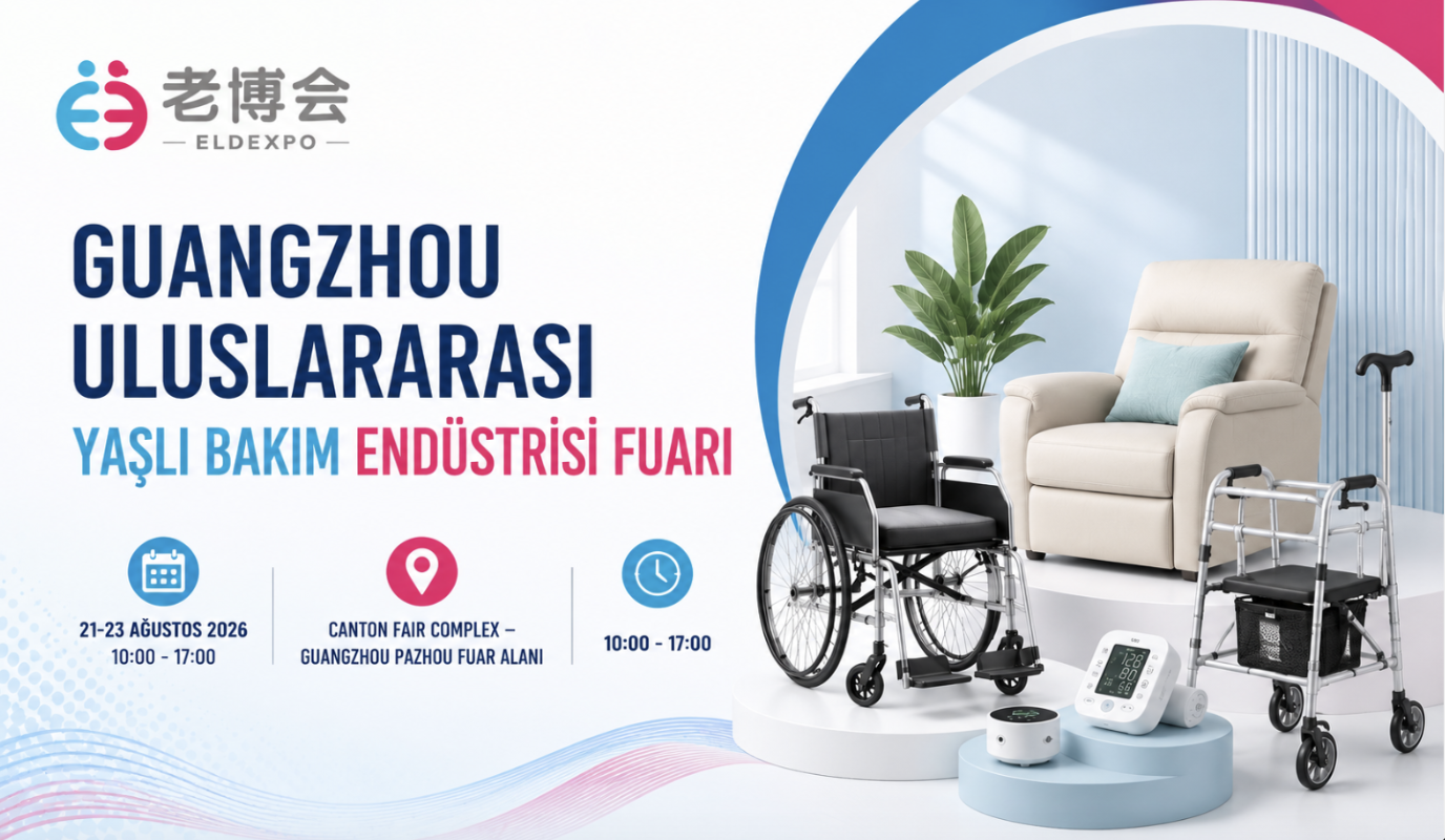 10. Guangzhou Uluslararası Yaşlı Bakımı ve Sağlık Endüstrisi Fuarı